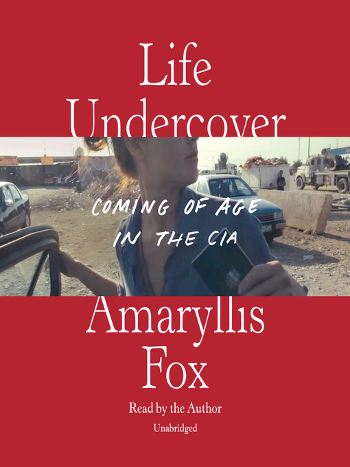 Title details for Life Undercover by Amaryllis Fox - Available